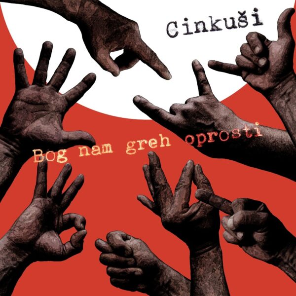 CINKUŠI – BOG NAM GREH OPROSTI LP