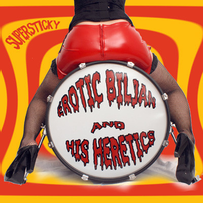 EROTIC BILJAN & HIS HERETICS - SUPERSTICKY CD