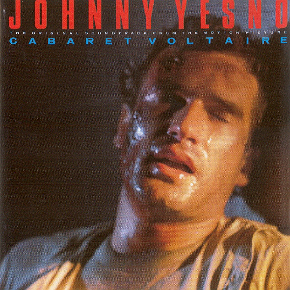 CABARET VOLTAIRE - JOHNNY YESNO CD