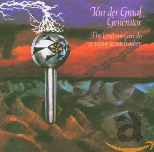 VAN DER GRAAF GENERATOR – LEAST WE CAN DO IS WAVE TO EACH OTHER RM CD