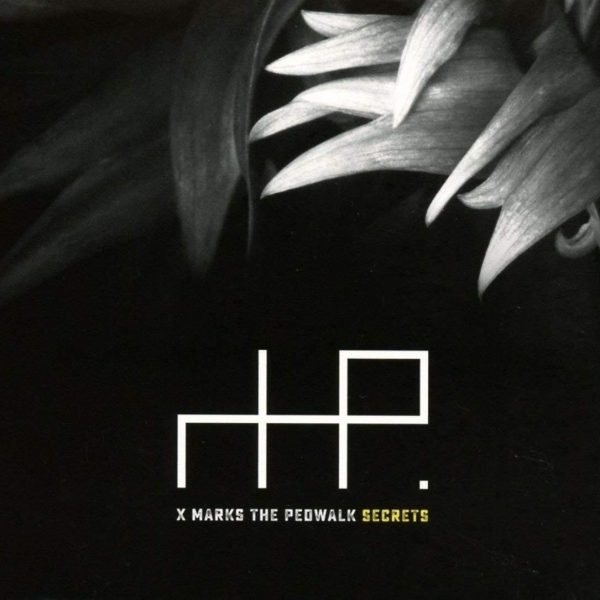 X MARKS THE PEDWALK – SECRETS