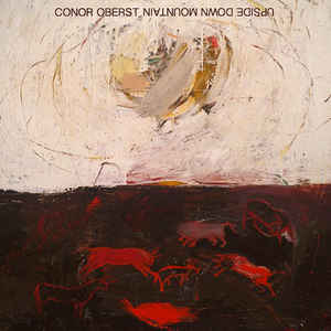 OBERST CONOR – UPSIDE DOWN MOUNTAIN…LP3