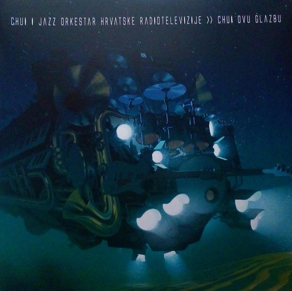 CHUI I JAZZ ORKESTAR HRT – CHUI OVU GLAZBU…LP2