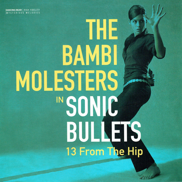 BAMBI MOLESTERS - SONIC BULLETS...LP