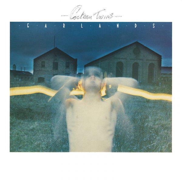 COCTEAU TWINS – GARLANDS LP