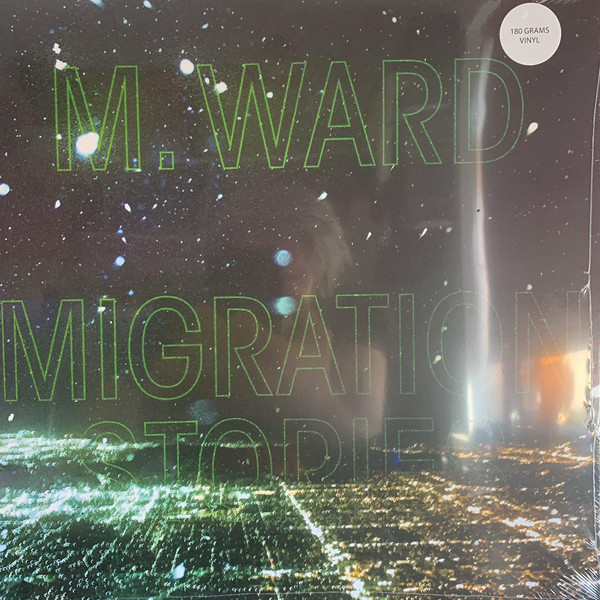 M.WARD - MIGRATION STORIES CD