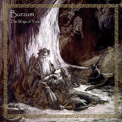 BURZUM - WAYS OF THE YORE CD