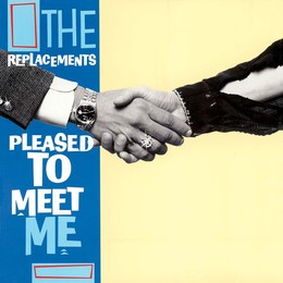 REPLACEMENTS – PLEASED TO MEET ME LPCD3