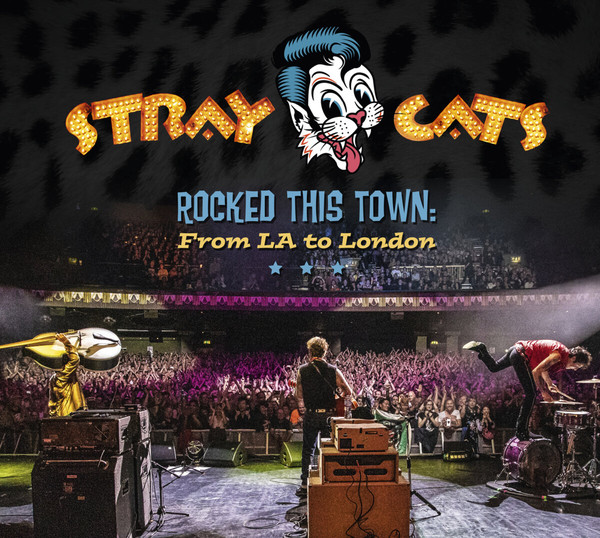 STRAY CATS - ROCKED THIS TOWN:FROM LA TO LONDON CD