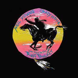 YOUNG NEIL & CRAZY HORSE – WAY DOWN IN THE RUST BUCKET LP4