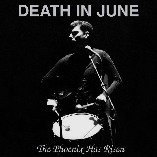 DEATH IN JUNE - PHOENIX HAS RISEN CD