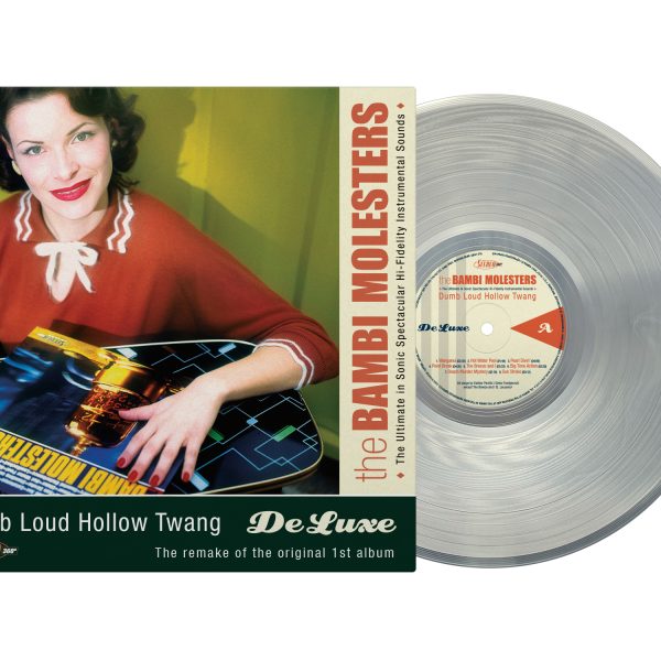 BAMBI MOLESTERS – DUMB LOUD HOLLOW TWANG transparent LP
