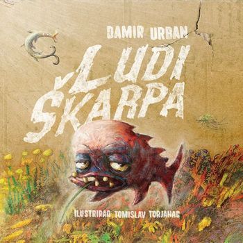 URBAN DAMIR – LUDI ŠKARPA…BOOK
