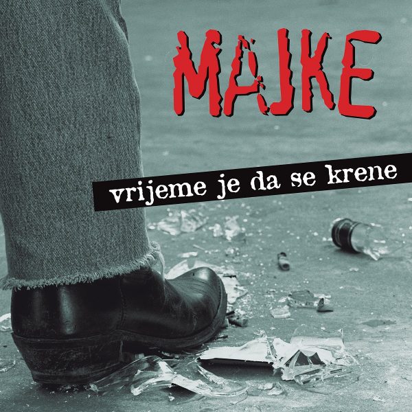 MAJKE – VRIJEME JE DA SE KRENE LP (black vinyl)