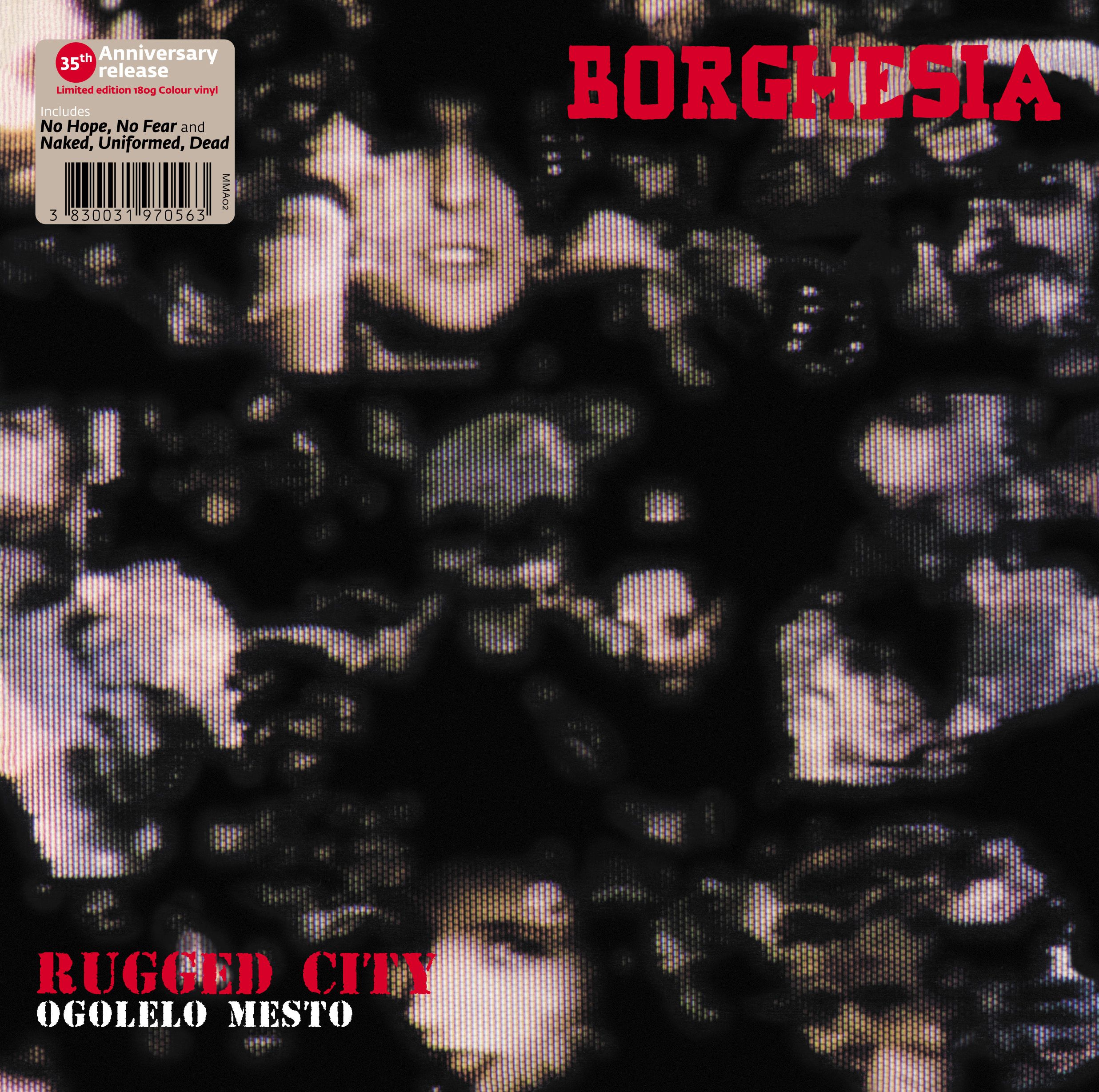 BORGHESIA - RUGGED CITY / OGOLELO MESTO LP 180g / clear vinyl - Slika 2