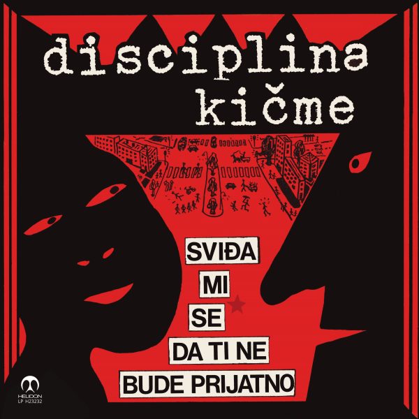 Disciplina Kičme – Sviđa Mi Se Da Ti Ne Bude Prijatno, LP reizdanje, HELIDON