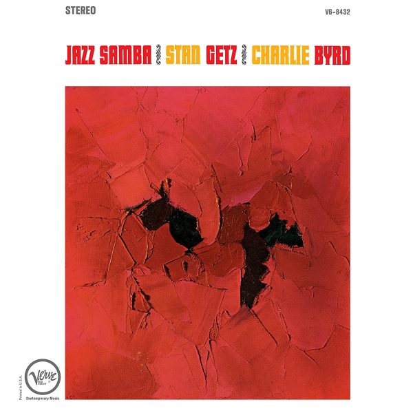 GETZ STAN & CHARLIE BYRD – JAZZ SAMBA LP