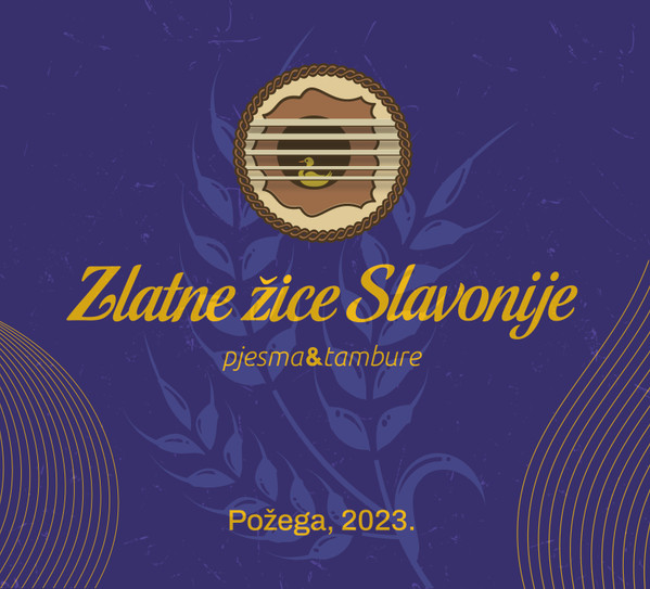R.I. - ZLATNE ŽICE SLAVONIJE POŽEGA 2023