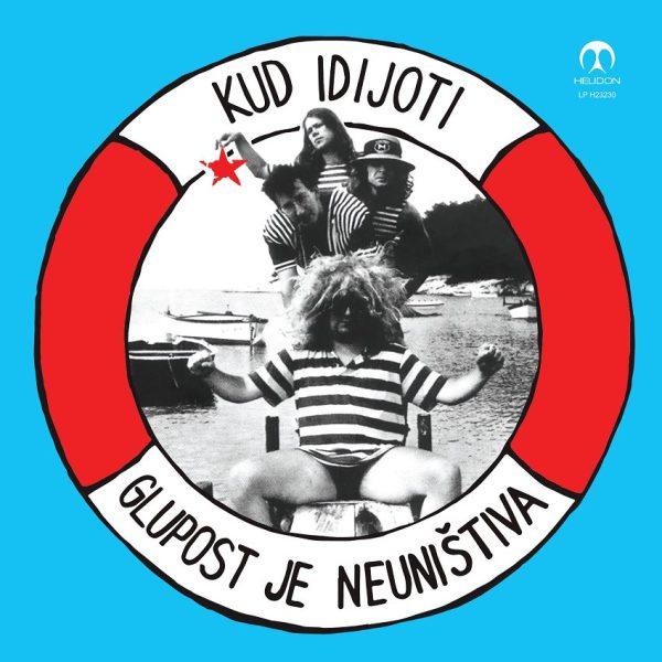 KUD IDIJOTI – GLUPOST JE NEUNIŠTIVA LP (Reizdanje HELIDON 2023) – treće izdanje (third edition)