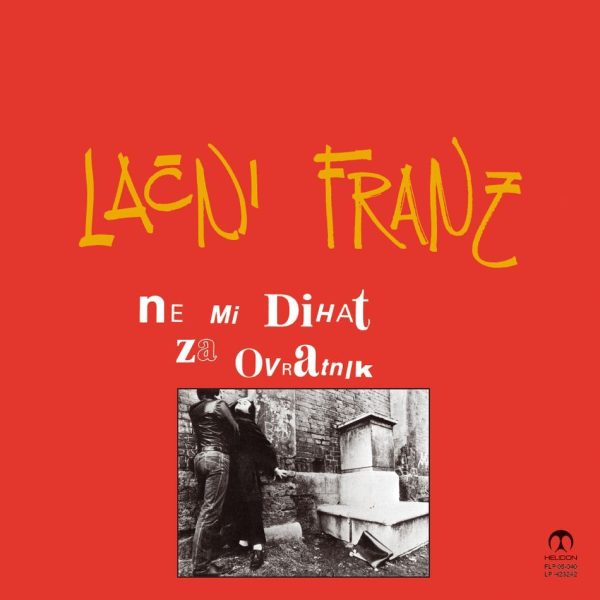 LAČNI FRANZ – NE MI DIHAT ZA OVRATNIK LP (Reizdanje HELIDON 2023)