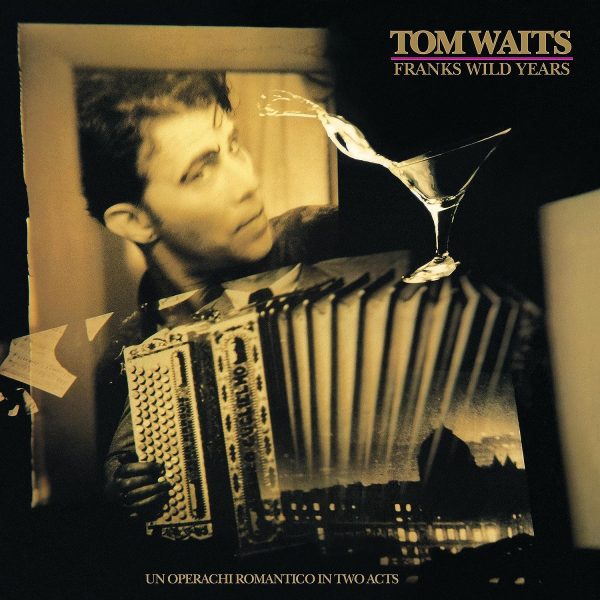 WAITS TOM – FRANKS WILD YEARS LP