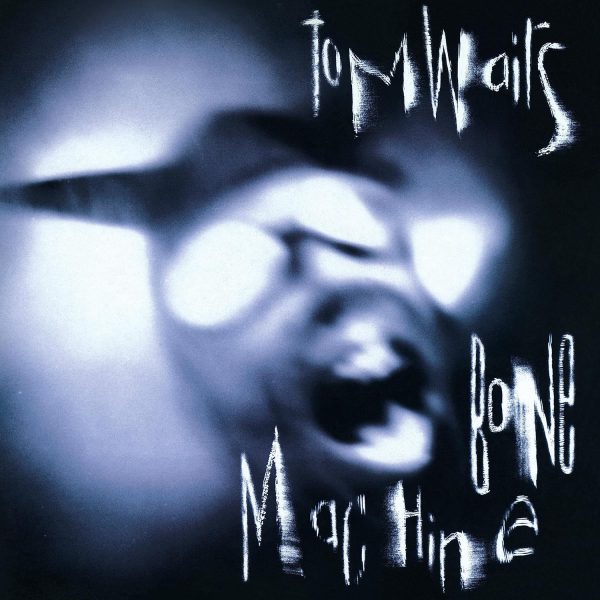 WAITS TOM – BONE MACHINE LP