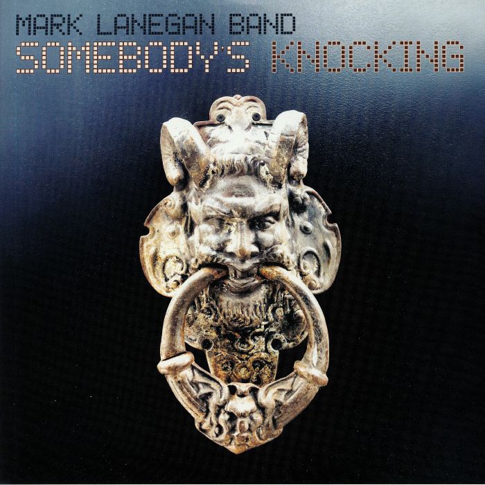 LANEGAN MARK BAND - SOMEBODY'S KNOCKING LP2