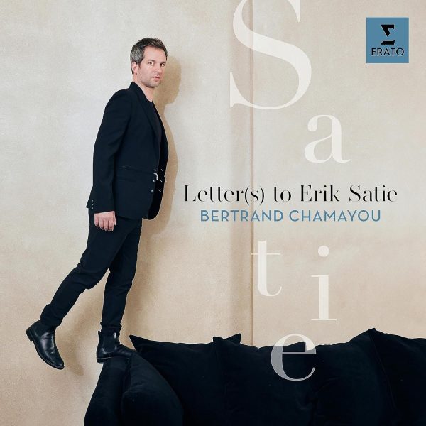 CHAMAYOU BERTRAND – LETTER(S) TO ERIK SATIE CD