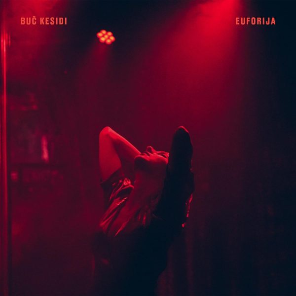 BUČ KESIDI – EUFORIJA LP