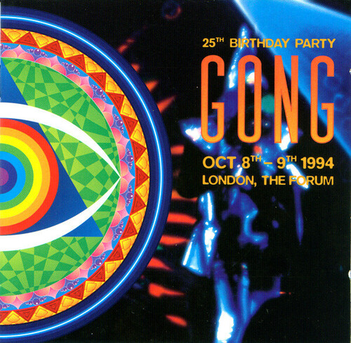GONG - 25 BIRTHDAY PARTY LONDON FORUM LP