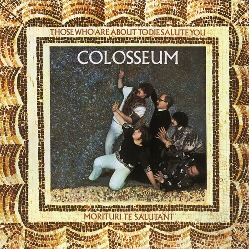 COLOSSEUM - THOSE WHO ARE ABOUT TO DIE CD