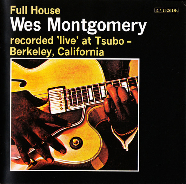 MONTGOMERY WES - FULL HOUSE CD