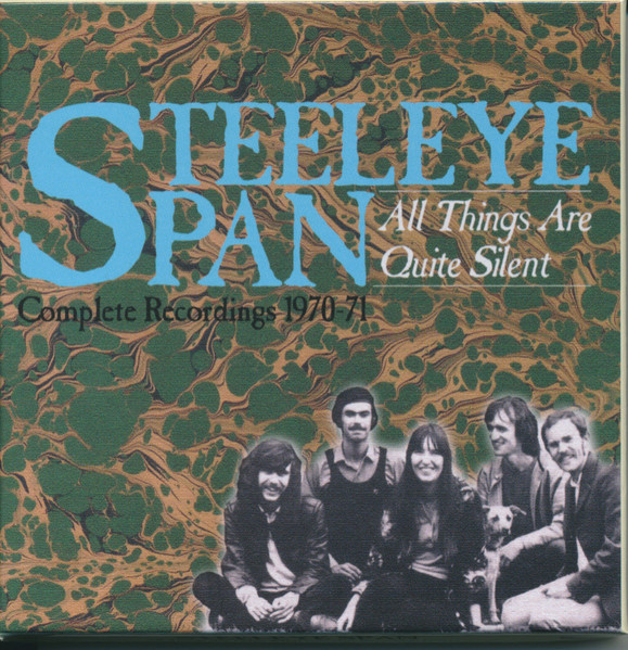 STEELEYE SPAN - ALL THINGS ARE QUITE SILENT CD3