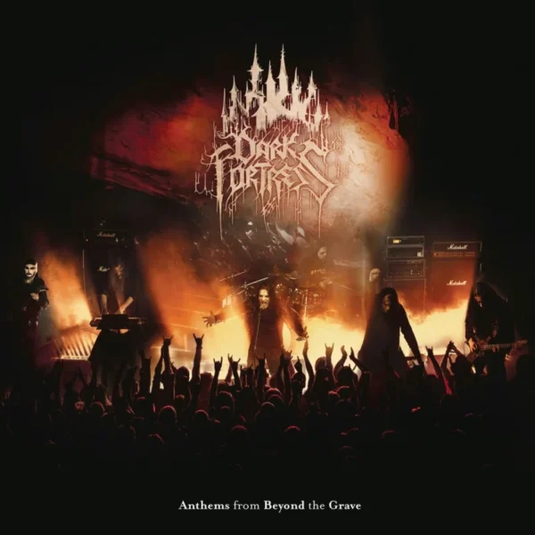 DARK FORTRESS – ANTHEMS FROM BEYOND THE GRAVE LIVE CD