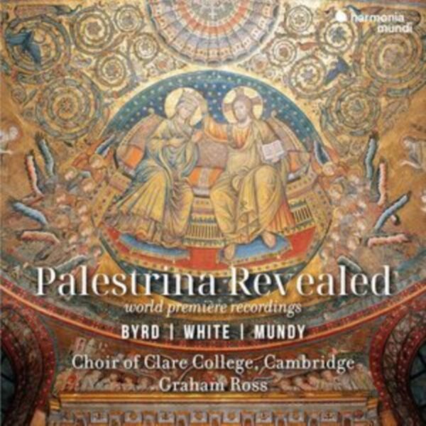 CHOIR OF CLARE COLLEGE – PALESTRINA REVEALED CD