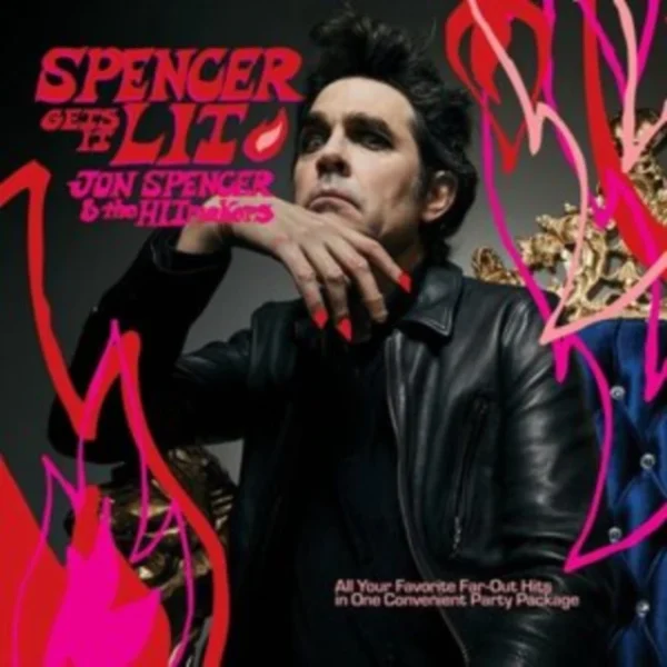 JOHN SPENCER & THE HITMAKERS – SPENCER GETS IT LIT pink vinyl LP