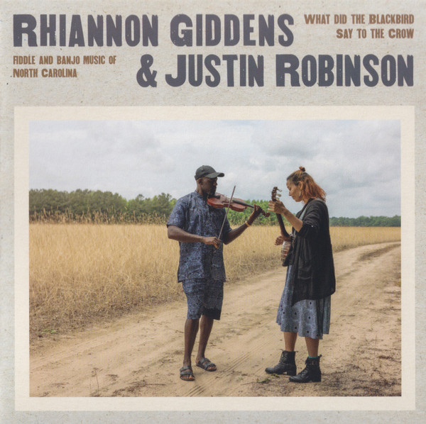 GIDDENS RHIANNON/JUSTIN ROBINS – WHAT DID THE BLACKBIRD SAY TO THE CROW CD