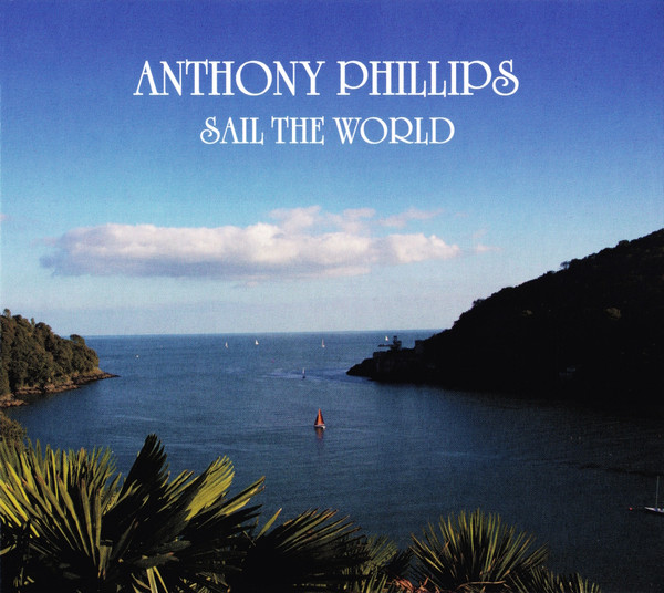 PHILLIPS ANTHONY – SAIL THE WORLD CD2
