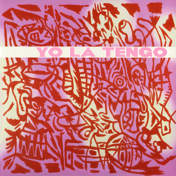 YO LA TENGO – I AM NOT AFRAID OF YOU…LP2