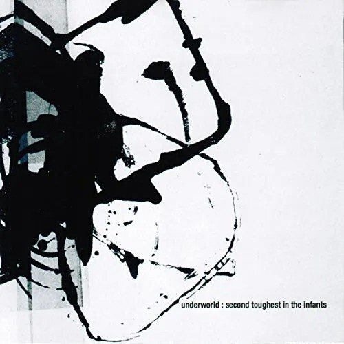 UNDERWORLD - SECOND TOUGHEST IN THE INFANTS LP2