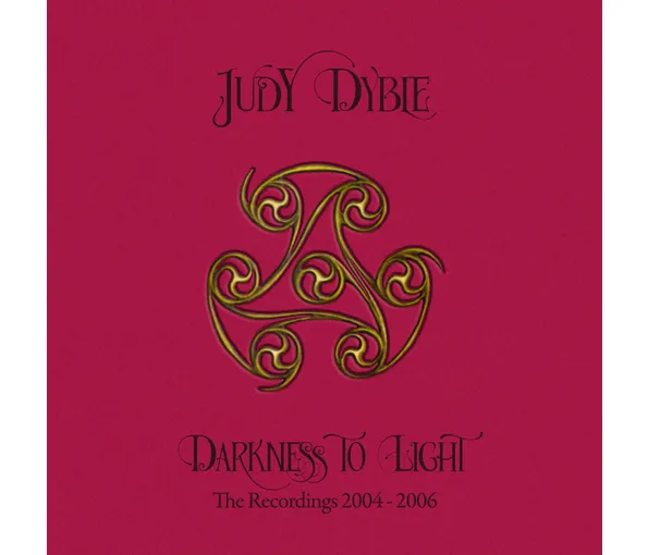 DYBLE JUDY - DARKNESS TO LIGHT CD3
