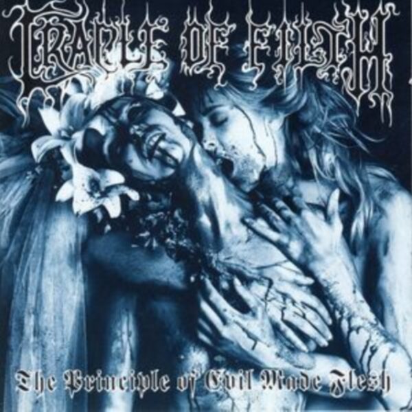 CRADLE OF FILTH – PRINCIPLE OF EVIL MADE FLESH MC