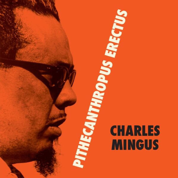 MINGUS CHARLES – PITHECANTHROPUS ERECTUS…LP