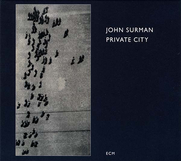 SURMAN JOHN - PRIVATE CITY CD