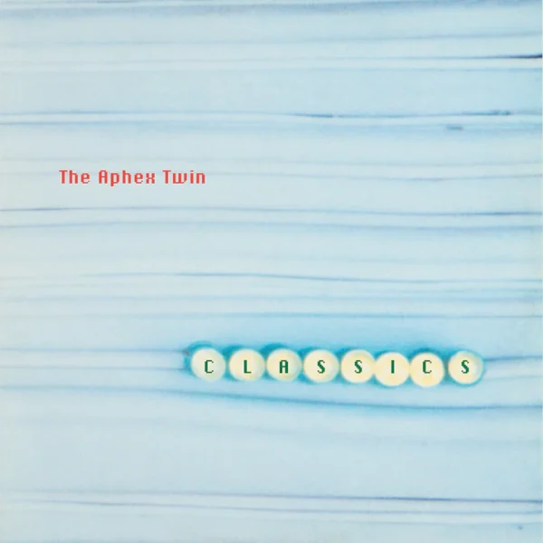 APHEX TWIN – CLASSICS CD