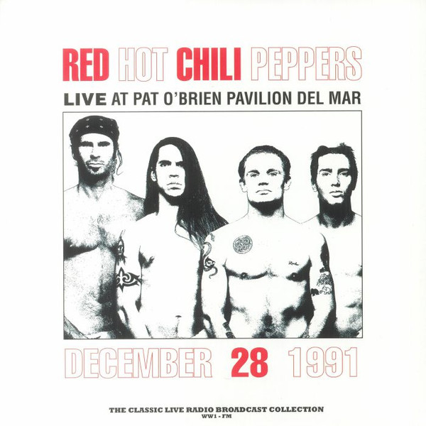 RED HOT CHILI PEPPERS – LIVE AT PAT O’BRIEN PAVILION DEL MAR red vinyl LP