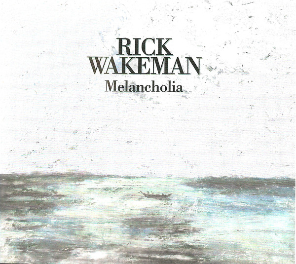 WAKEMAN RICK – MELANCHOLIA CD
