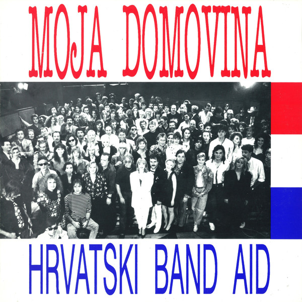 HRVATSKI BAND AID – MOJA DOMOVINA LP