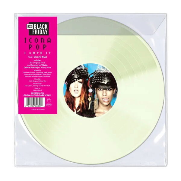 ICONA POP – I LOVE IT (feat. Charli XCX) RSD BF 2025 glow in the dark vinyl LP
