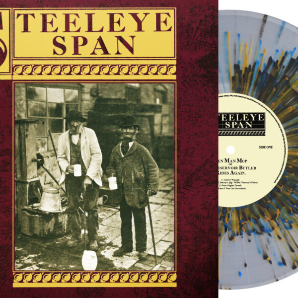 STEELEYE SPAN – TEN MAN MOP OR MR. RESERVOIR BUTLER RIDES AGAIN clear vinyl  LP